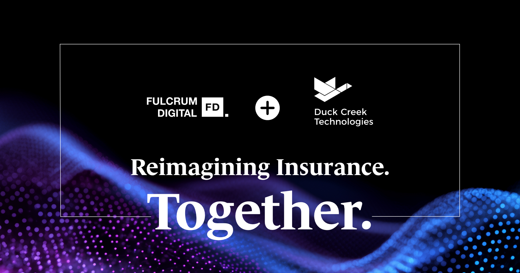 Duck Creek_Blog_Fulcrum-Digital_Hero